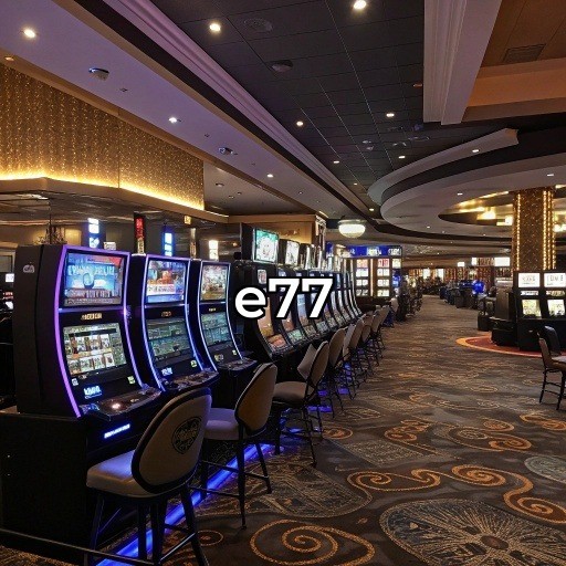 e77
